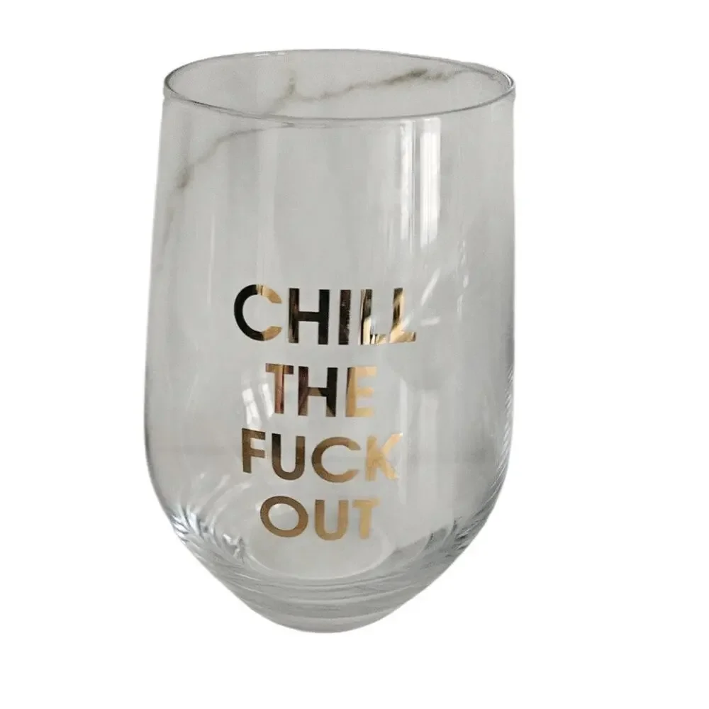Funny Stemless Wine Glass Chill the F Out Gold Foil Novelty
